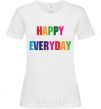 Women's T-shirt HAPPY EVERYDAY White фото