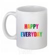 Чашка керамическая HAPPY EVERYDAY Белый фото