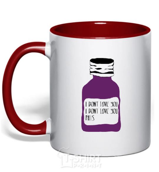 Mug with a colored handle I DON'T LOVE YОU PILLS red фото