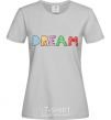 Women's T-shirt DREAM grey фото