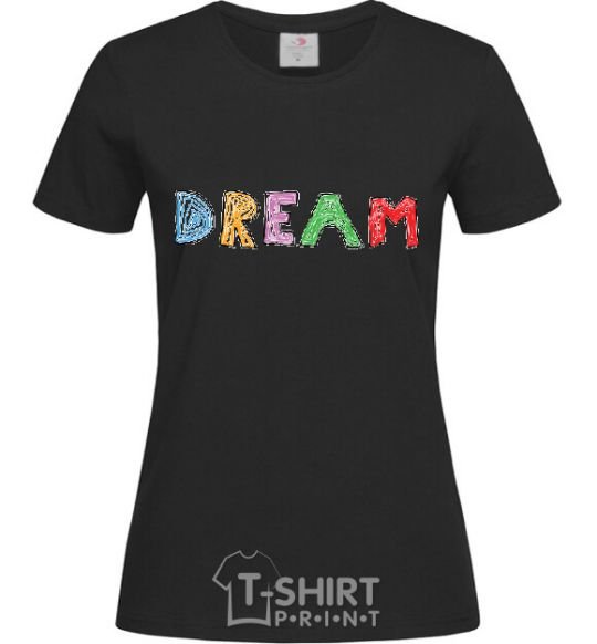 Women's T-shirt DREAM black фото