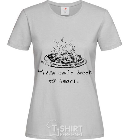 Women's T-shirt PIZZA CAN'T BREAK MY HEART grey фото