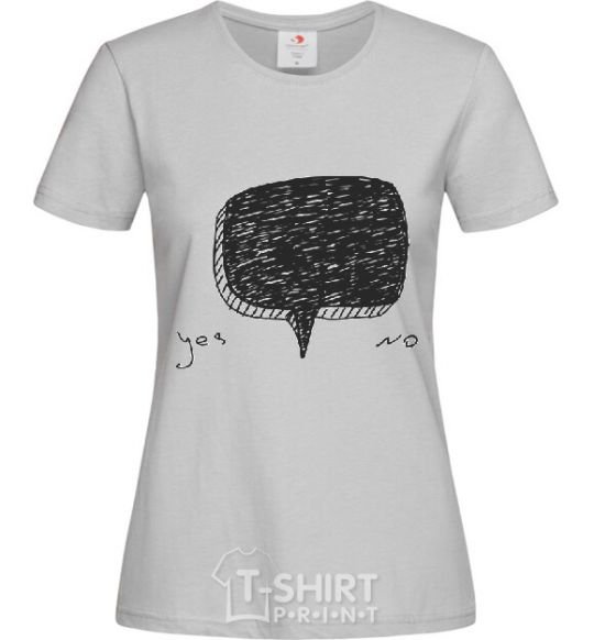 Women's T-shirt YES OR NO grey фото