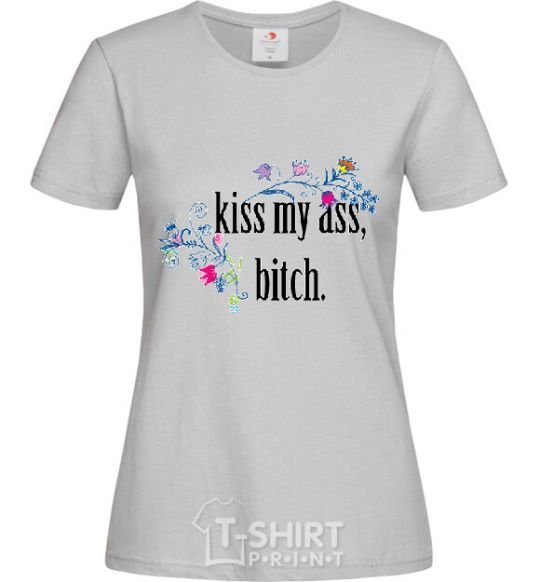 Women's T-shirt KISS MY ASS grey фото