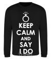 Sweatshirt KEEP CALM AND SAY I DO black фото