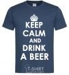 Мужская футболка KEEP CALM AND DRINK A BEER Темно-синий фото
