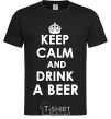 Мужская футболка KEEP CALM AND DRINK A BEER Черный фото