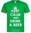 Мужская футболка KEEP CALM AND DRINK A BEER Зеленый фото