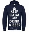 Men`s hoodie KEEP CALM AND DRINK A BEER navy-blue фото