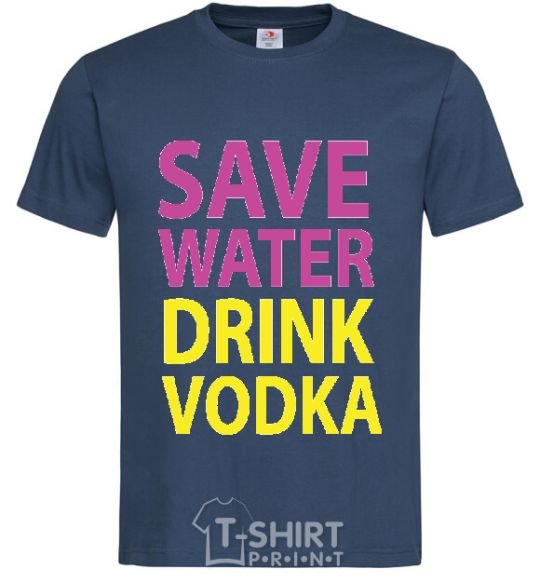 Мужская футболка SAVE WATER DRINK VODKA Темно-синий фото