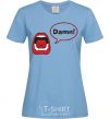 Women's T-shirt DAMN! sky-blue фото