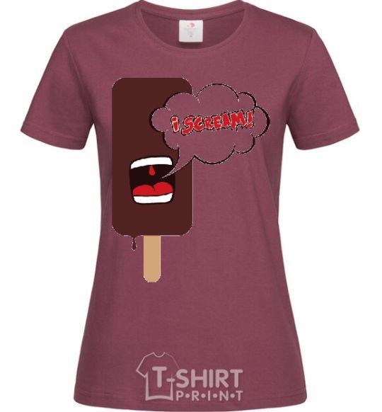 Women's T-shirt I SCREAM! burgundy фото