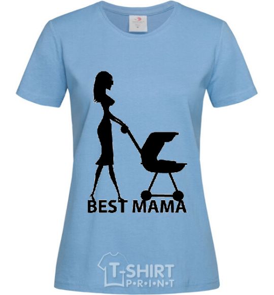 Women's T-shirt BEST MAMA sky-blue фото
