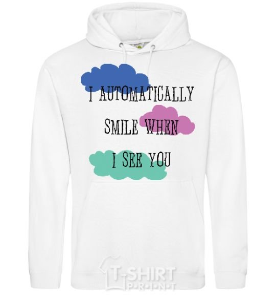 Men`s hoodie I AUTOMATICALLY SMILE... White фото