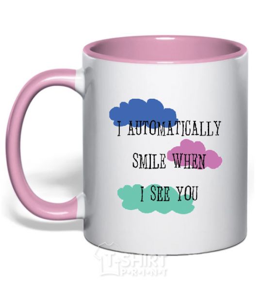 Mug with a colored handle I AUTOMATICALLY SMILE... light-pink фото