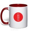 Mug with a colored handle IT'S NOT PMS, IT'S YOU! red фото