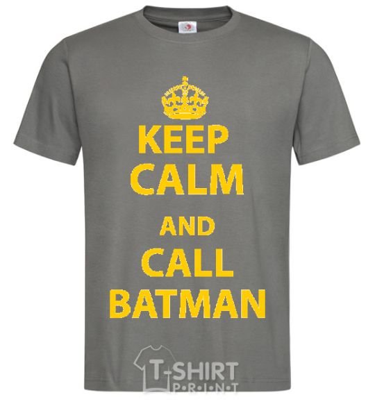 Men's T-Shirt Keep calm and call a Batman dark-grey фото