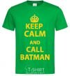 Men's T-Shirt Keep calm and call a Batman kelly-green фото