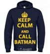 Men`s hoodie Keep calm and call a Batman navy-blue фото