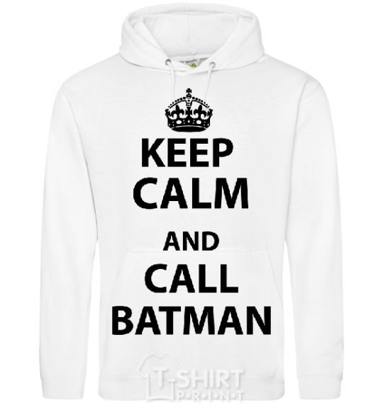 Men`s hoodie Keep calm and call a Batman White фото