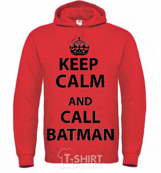 Men`s hoodie Keep calm and call a Batman bright-red фото