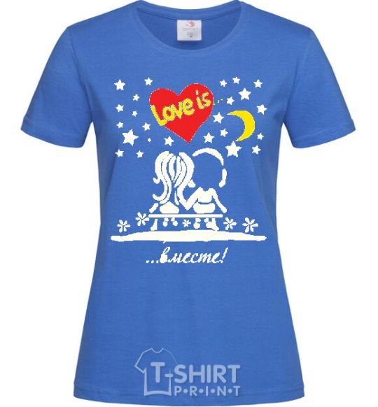 Women's T-shirt Love is...together royal-blue фото