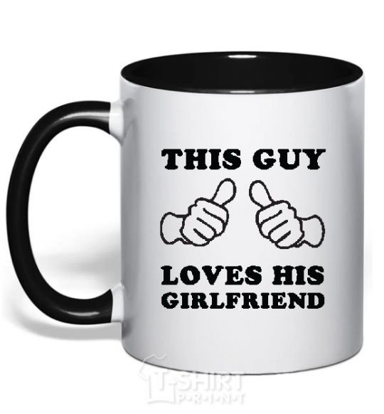 Mug with a colored handle THIS GUY LOVES HIS GIRLFRIEND black фото