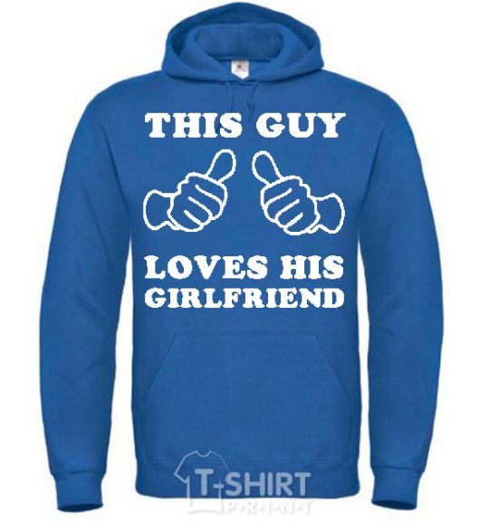 Men`s hoodie THIS GUY LOVES HIS GIRLFRIEND royal фото