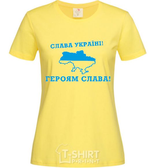 Women's T-shirt Glory to Ukraine! Glory to the heroes! cornsilk фото