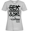 Women's T-shirt SEX, DRUGS AND ROCK'N-ROLL... grey фото