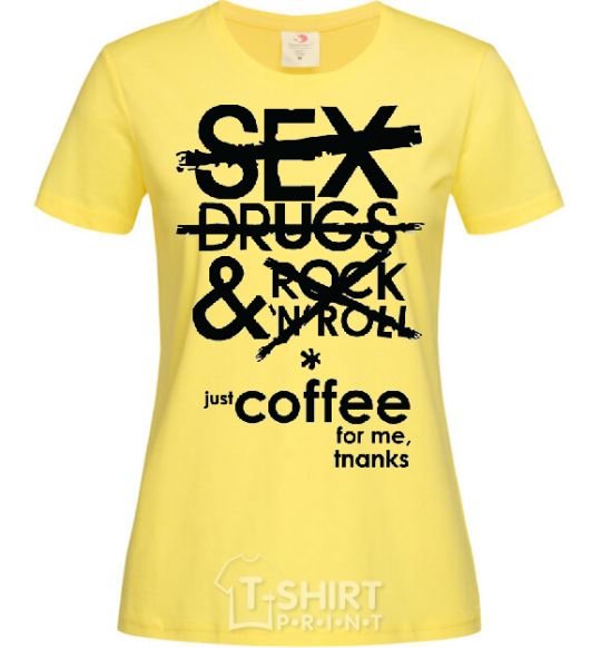 Women's T-shirt SEX, DRUGS AND ROCK'N-ROLL... cornsilk фото