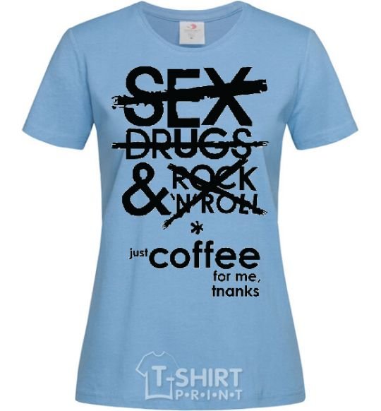Women's T-shirt SEX, DRUGS AND ROCK'N-ROLL... sky-blue фото