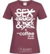 Women's T-shirt SEX, DRUGS AND ROCK'N-ROLL... burgundy фото