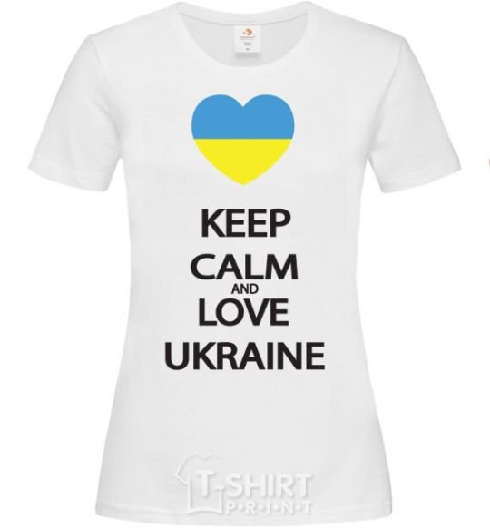 Women's T-shirt Keep calm and love Ukraine White фото