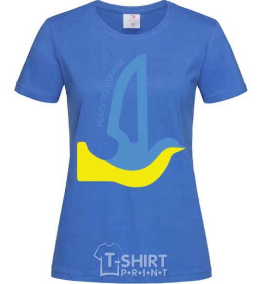 Women's T-shirt Peace to Ukraine - a dove of peace royal-blue фото