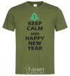 Men's T-Shirt KEEP CALM AND HAPPY NEW YEAR millennial-khaki фото
