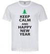 Men's T-Shirt KEEP CALM AND HAPPY NEW YEAR White фото