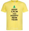 Men's T-Shirt KEEP CALM AND HAPPY NEW YEAR cornsilk фото