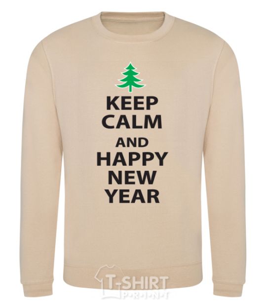 Sweatshirt KEEP CALM AND HAPPY NEW YEAR sand фото