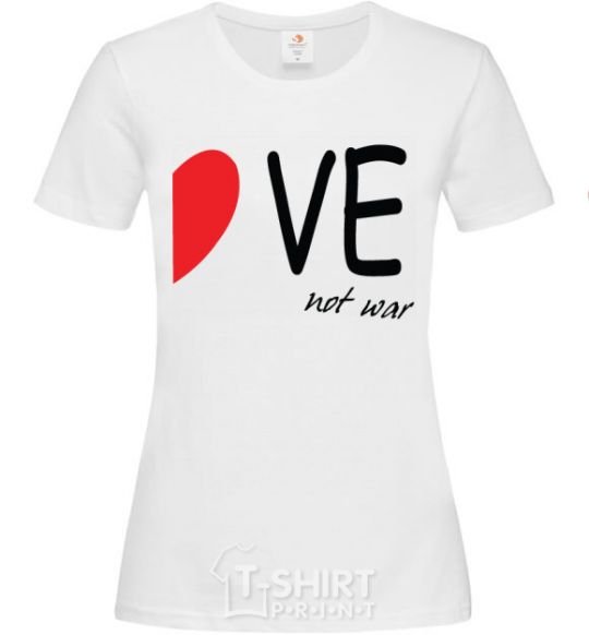 Женская футболка LOVE NOT WAR Белый фото