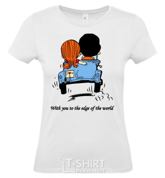 Women's T-shirt TO THE ENDS OF THE EARTH WITH YOU White фото