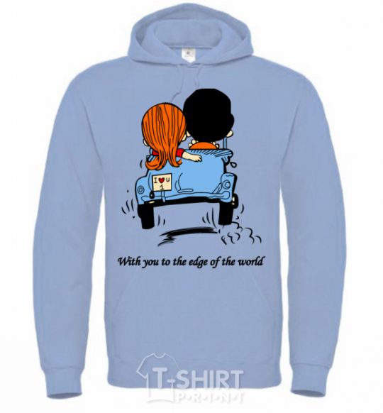 Men`s hoodie TO THE ENDS OF THE EARTH WITH YOU sky-blue фото