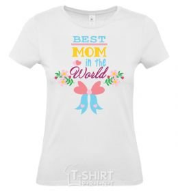 Women's T-shirt BEST MOM IN THE WORLD with the image of White фото