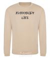 Sweatshirt Everybody Lies sand фото