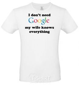 Men's T-Shirt My wife google White фото