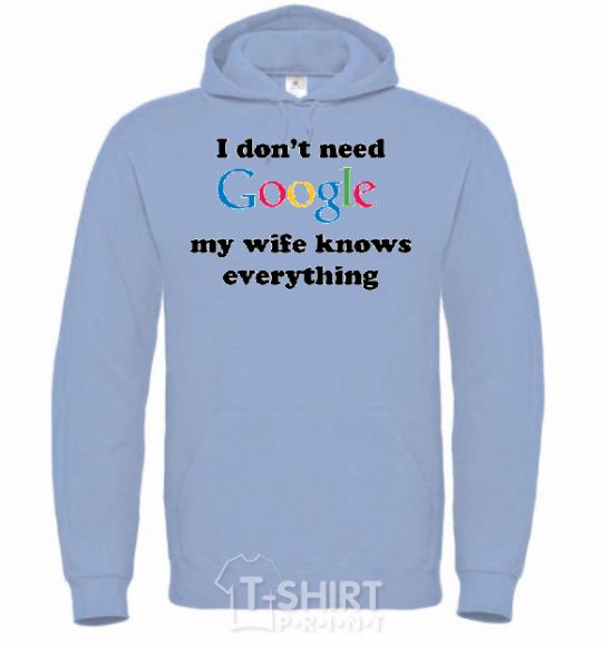 Men`s hoodie My wife google sky-blue фото