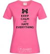 Women's T-shirt Hate everything heliconia фото