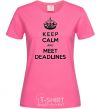 Women's T-shirt Meet deadlines heliconia фото