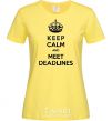 Женская футболка Meet deadlines Лимонный фото