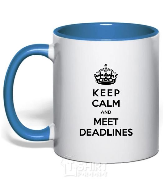 Mug with a colored handle Meet deadlines royal-blue фото